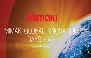 what's happening March 2022 Mimaki-Global-Innovation-Days3-22